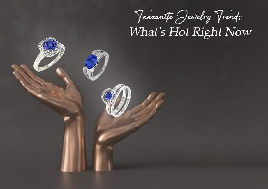 Tanzanite jewelry trend