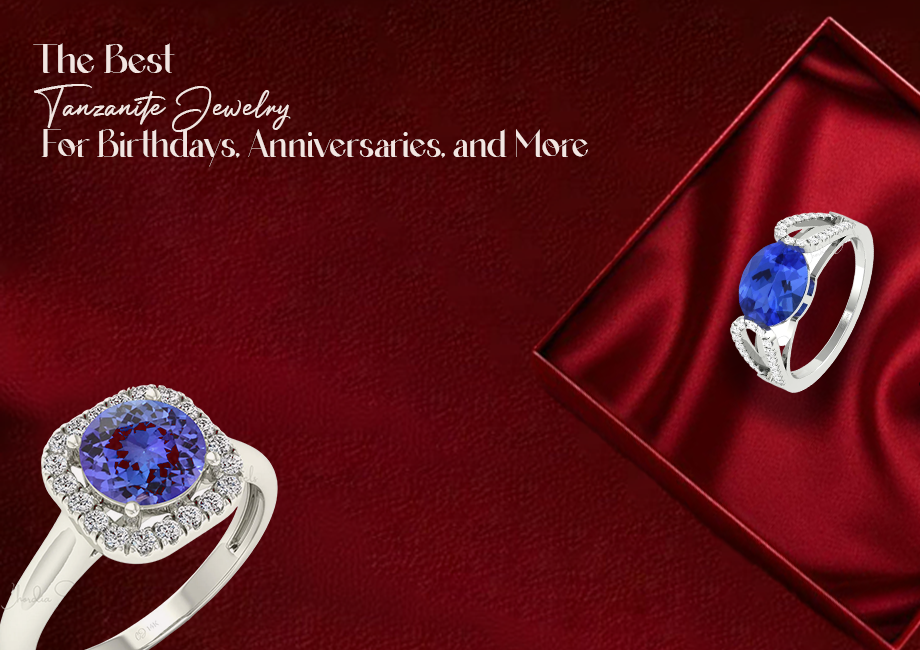 The Best Tanzanite Jewelry for Birthdays, Anniversaries, and More